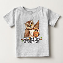 Baby T-Shirt : My Dad My Old Me (grey)