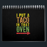 Baby Taco In Oven Pregnancy Cinco De Mayo Baby Calendar<br><div class="desc">Baby Taco In Oven Pregnancy Cinco De Mayo Baby</div>
