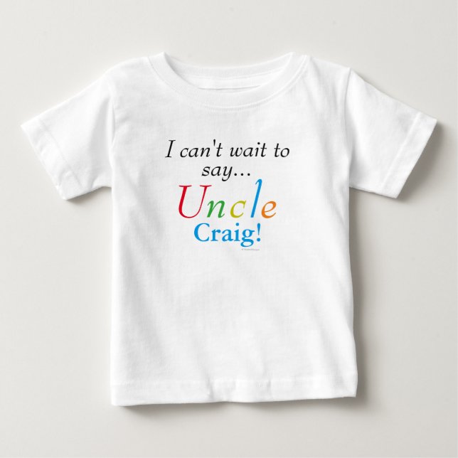Baby Uncle Personalized Name Fun Infant Shirt (Front)