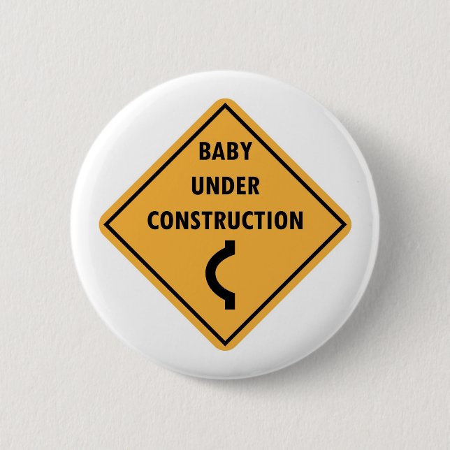 Baby Under Construction Button (Front)