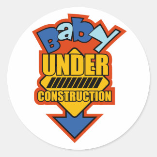 BABY UNDER CONSTRUCTION CLASSIC ROUND STICKER