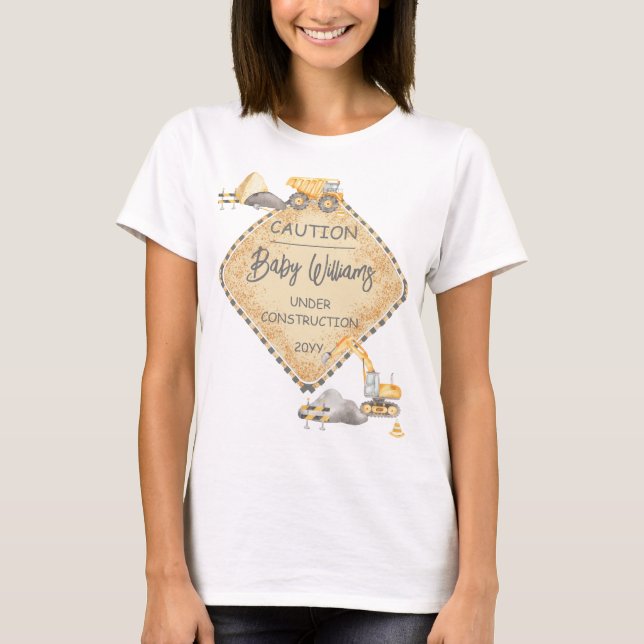 Baby Under Construction Dump Truck Boy Baby Shower T-Shirt (Front)