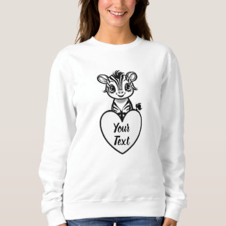 Baby Zebra Heart with Your Custom Message Sweatshirt