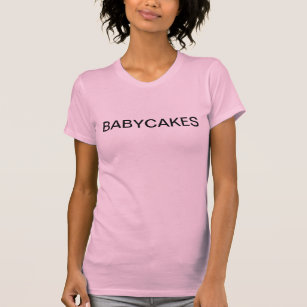 Babycakes T-Shirt