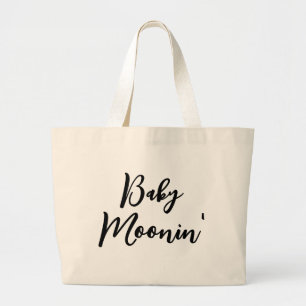 Babymoon Pregnancy Vacation Baby Moonin' Large Tote Bag
