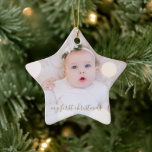 Baby's First Christmas Photo Ceramic Ornament<br><div class="desc">Your favourite photo on a star shaped ceramic ornament. Upload your own image to create Christmas tree ornaments for yourself or give as a gift to family,  friends,  parents and grandparents!</div>