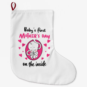 Baby's First Mother's Day On The Inside Large Christmas Stocking