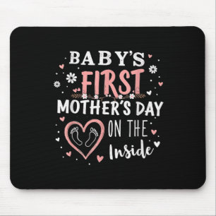 Babys First Mothers Day On The Inside Pregnant Mom Mouse Pad