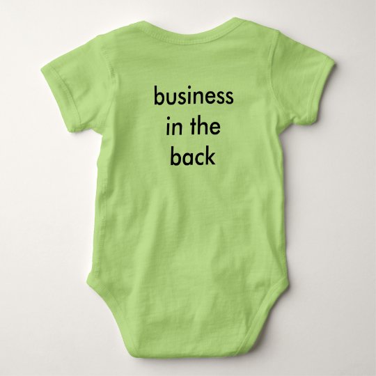 Baby's Party in the Front, Business in the Back Baby Bodysuit