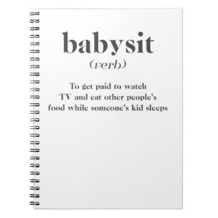 Babysit Notebook