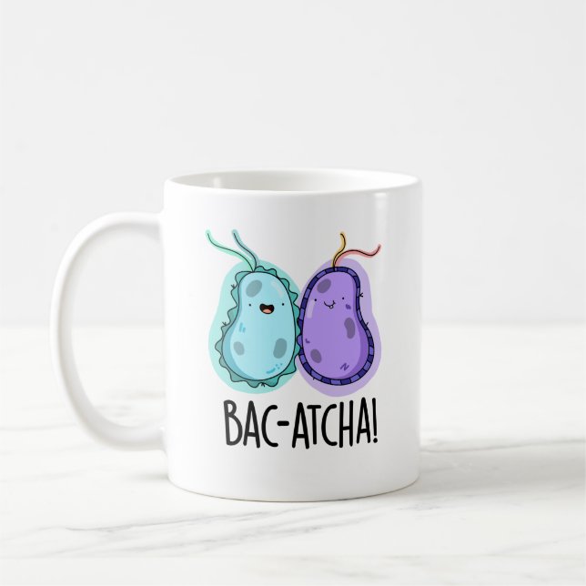Bac-atcha Funny Bacteria Pun  Coffee Mug (Left)