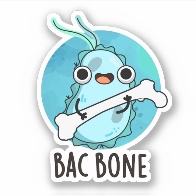Bac Bone Funny Bacteria Pun  (Front)