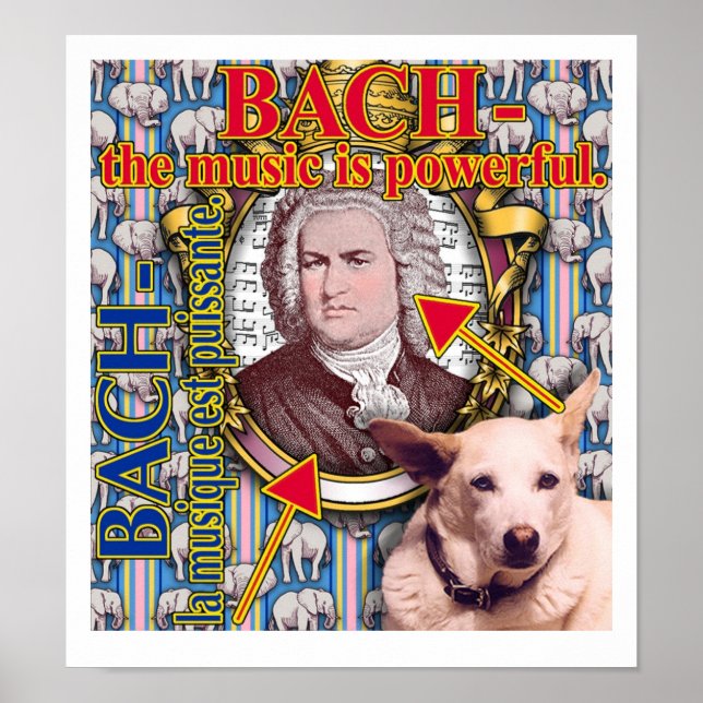 BACH - the music is powerful. Poster (Front)