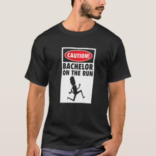 Bachelor Bachelorette Party Single Life Jga Groom T-Shirt