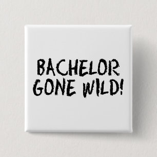 Bachelor Gone Wild (Blk) 2 Inch Square Button