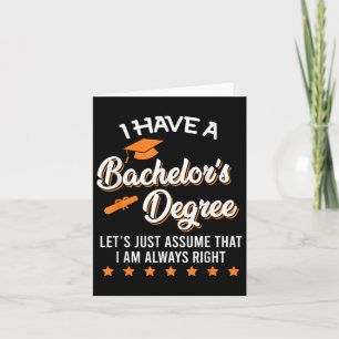 Bachelor Graduation 2025 Always Right Bachelor Deg Card