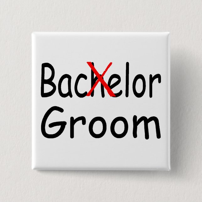 Bachelor (Groom) 2 Inch Square Button (Front)