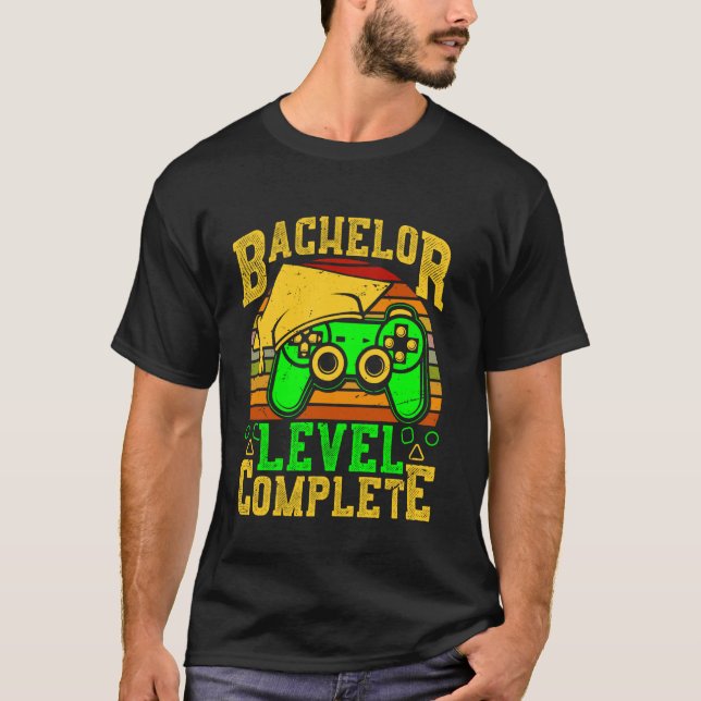 BACHELOR LEVEL COMPLETE Funny Graduation Gamers T-Shirt (Front)