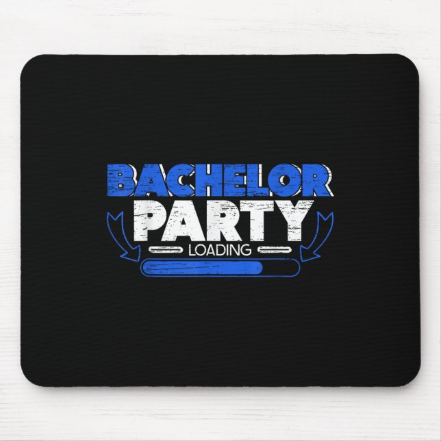 Bachelor Loading Groom Bride Party Funny  Mouse Pad (Front)