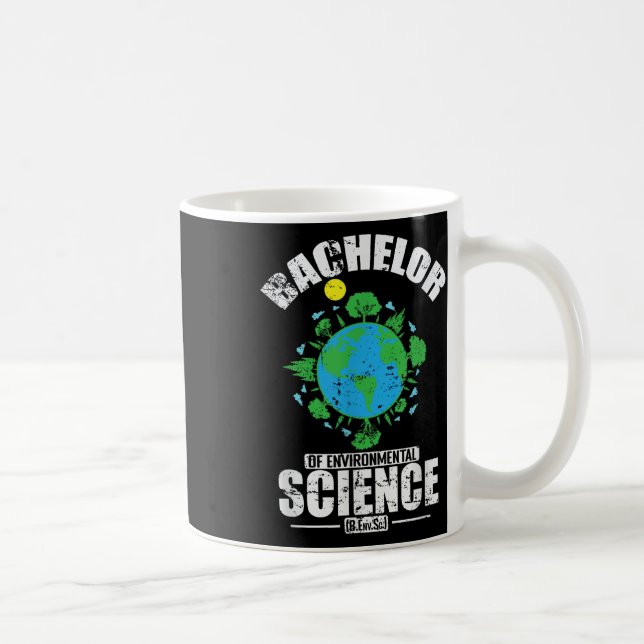 Bachelor Of Environmental Science Environmental Pr Coffee Mug (Right)
