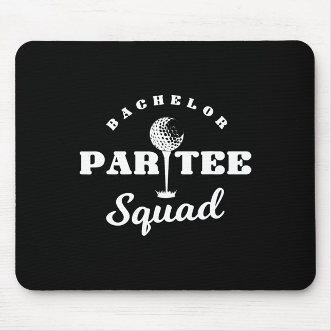 Bachelor Par-tee Squad Funny Golf Bachelor Party P Mouse Pad (Front)