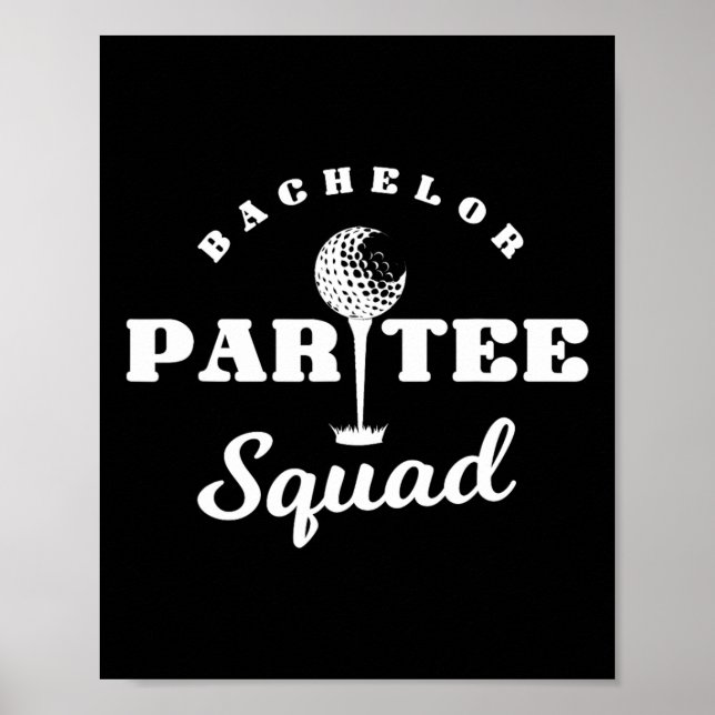 Bachelor Par-tee Squad Funny Golf Bachelor Party P Poster (Front)