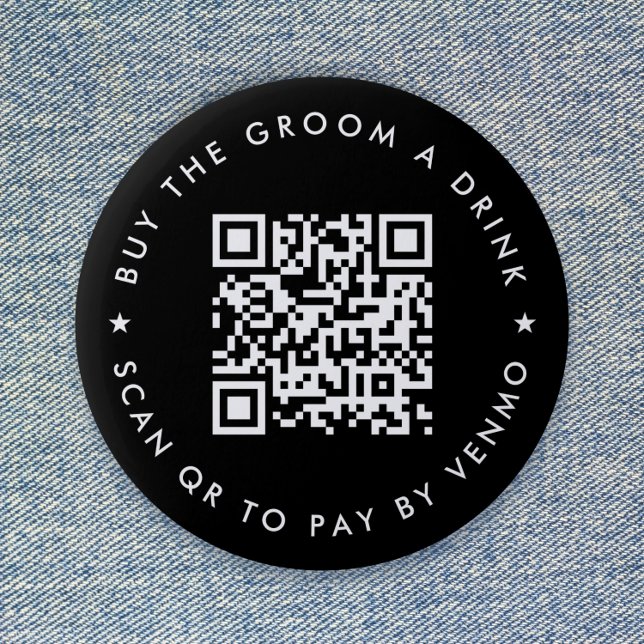 Bachelor Party Buy The Groom A Drink QR Code Black 2 Inch Round Button
