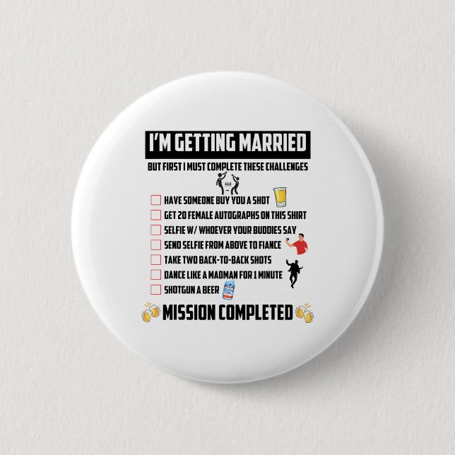 Bachelor Party Challenges - Funny Groom Challenge  2 Inch Round Button (Front)