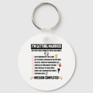 Bachelor Party Challenges - Funny Groom Challenge  Keychain
