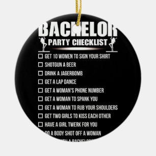 Bachelor Party Checklist Getting Married Ceramic Ornament