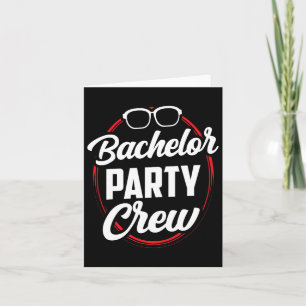Bachelor Party Crew Team Bride Groom 1 Card