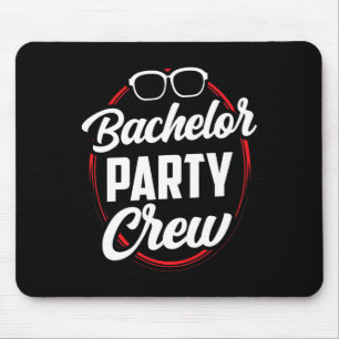 Bachelor Party Crew Team Bride Groom 1 Mouse Pad