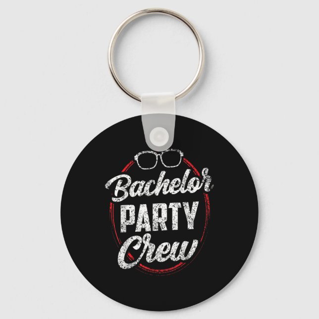 Bachelor Party Crew Team Bride Groom _3  Keychain (Front)