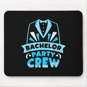 Bachelor Party Crew Team Groom Bride Mouse Pad