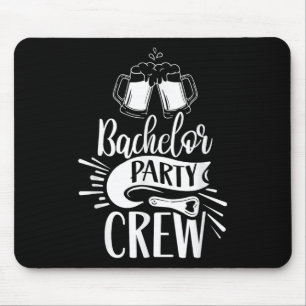 Bachelor Party Crew Team Groom Bride Mouse Pad