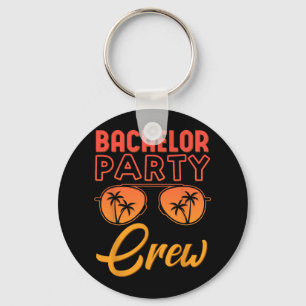 Bachelor Party Crew Wedding Party Best Friends Bea Keychain