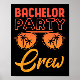 Bachelor Party Crew Wedding Party Best Friends Bea Poster