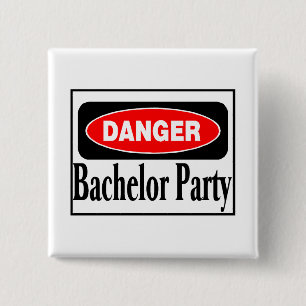 Bachelor Party Danger 2 Inch Square Button