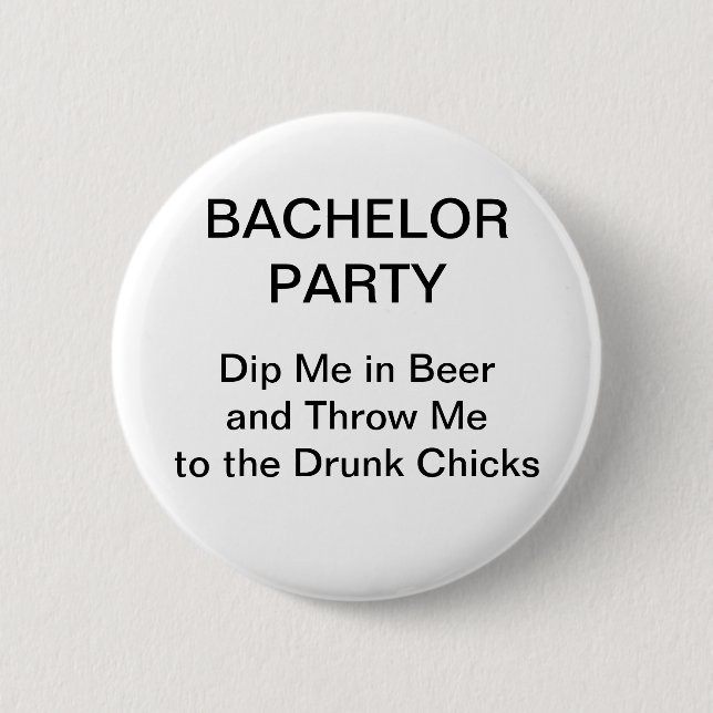 Bachelor Party Dip Me In Beer 2 Inch Round Button (Front)