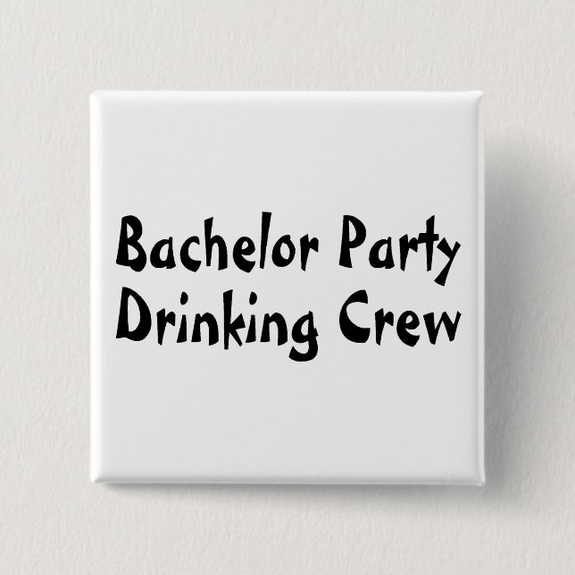 Bachelor Party Drinking Crew 2 Inch Square Button (Front)