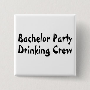 Bachelor Party Drinking Crew 2 Inch Square Button