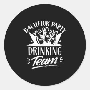 Bachelor Party Drinking Team Bride Groom Classic Round Sticker