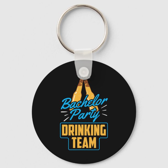 Bachelor Party Drinking Team Groom Bride  Keychain (Front)