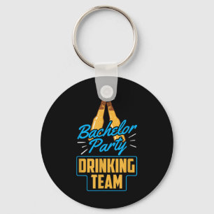 Bachelor Party Drinking Team Groom Bride  Keychain