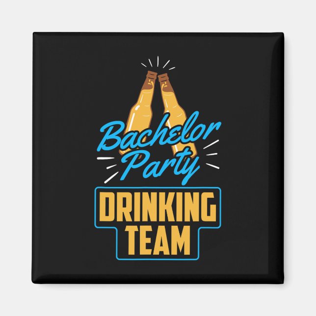 Bachelor Party Drinking Team Groom Bride  Magnet (Front)
