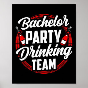 Bachelor Party Drinking Team Groom Bride Poster