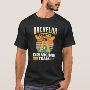 Bachelor Party Drinking Team Groom Bride Premium T-Shirt