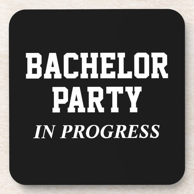 Bachelor Party In Progress Coaster (Front)
