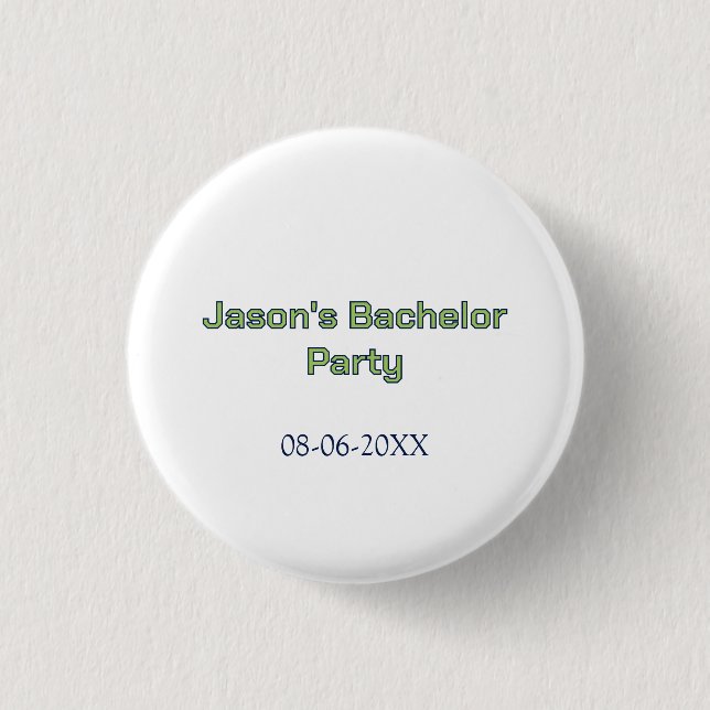 Bachelor party name date simple minimal best man  1 inch round button (Front)