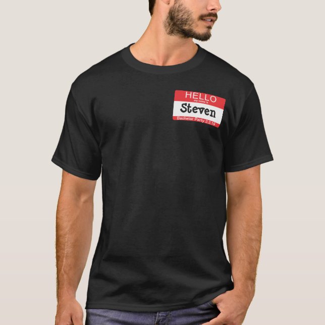Bachelor Party Name Tag Gift T-Shirt (Front)